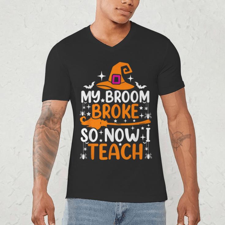 My Broom Broke So Now I Teach Halloween Teacher Men's V-Neck T-Shirt, novelty gifts, funny gifts My Broom Broke So Now I Teach Halloween Teacher Men's V-Neck T-Shirt, novelty gifts, funny gifts
