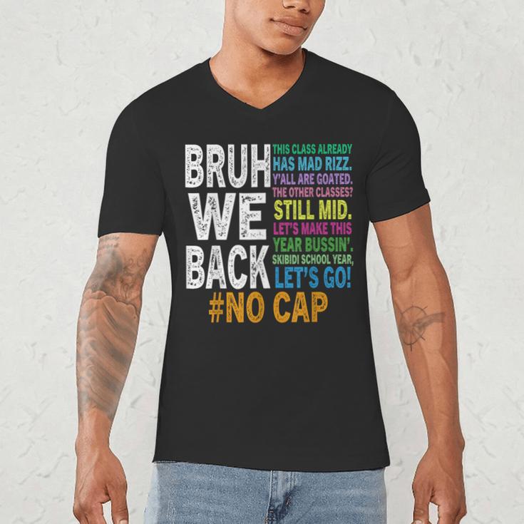 Bruh We Back Bruh No Cap We'Re Back Teacher Student Men's V-Neck T-Shirt, novelty gifts, funny gifts