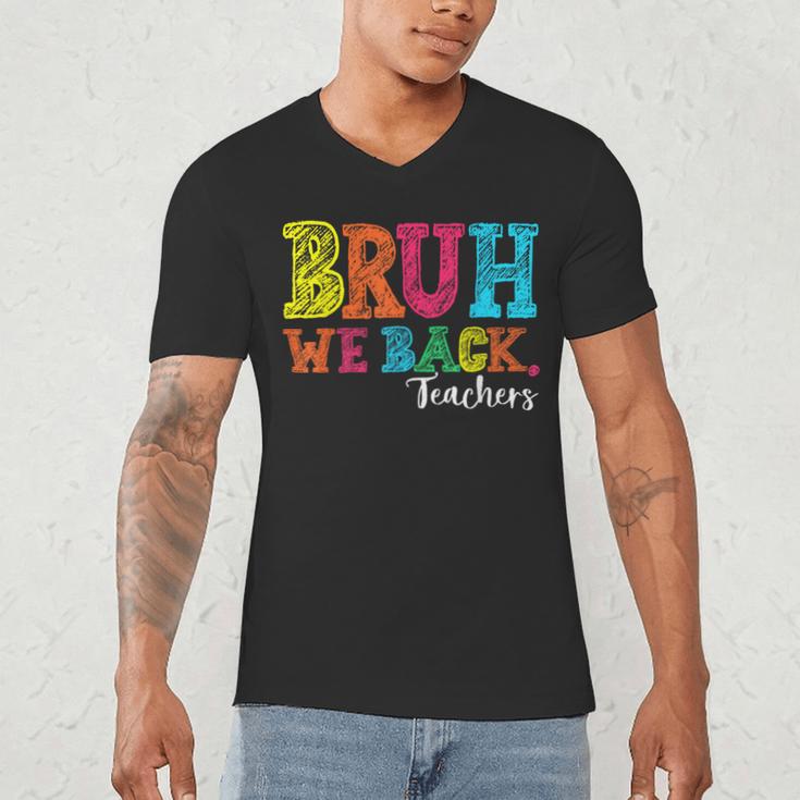 Bruh We Back Teacher First Day Of School Back To School Men's V-Neck T-Shirt, novelty gifts, funny gifts Bruh We Back Teacher First Day Of School Back To School Men's V-Neck T-Shirt, novelty gifts, funny gifts