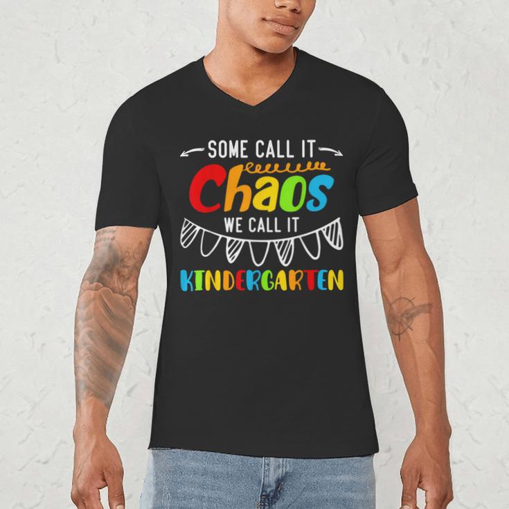 Some Call It Chaos We Call It Kindergarten Teacher Men's V-Neck T-Shirt, novelty gifts, funny gifts