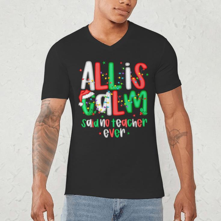 All Calm Said No Teacher Teacher Christmas Lights Men's V-Neck T-Shirt, novelty gifts, funny gifts