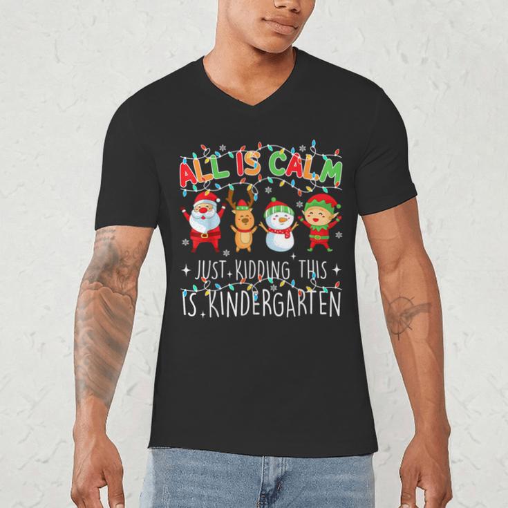 All Is Calm Xmas Kindergarten Christmas Season Teacher Men's V-Neck T-Shirt, novelty gifts, funny gifts