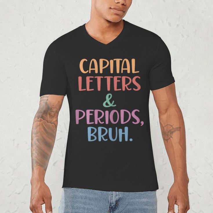 Capital Letters And Periods Bruh Bruh Teacher Women Men's V-Neck T-Shirt, novelty gifts, funny gifts Capital Letters And Periods Bruh Bruh Teacher Women Men's V-Neck T-Shirt, novelty gifts, funny gifts