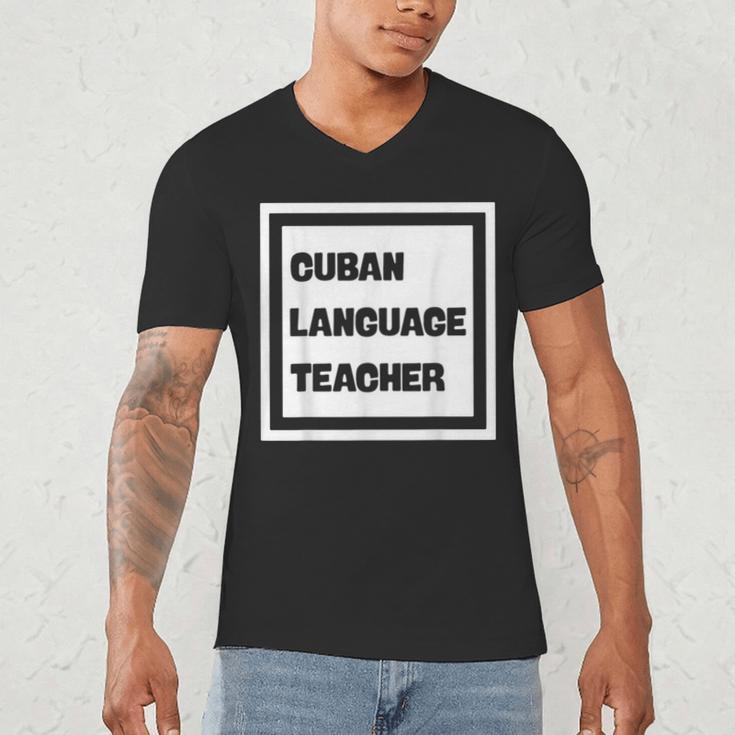 Cuban Language Teacher Men's V-Neck T-Shirt, novelty gifts, funny gifts