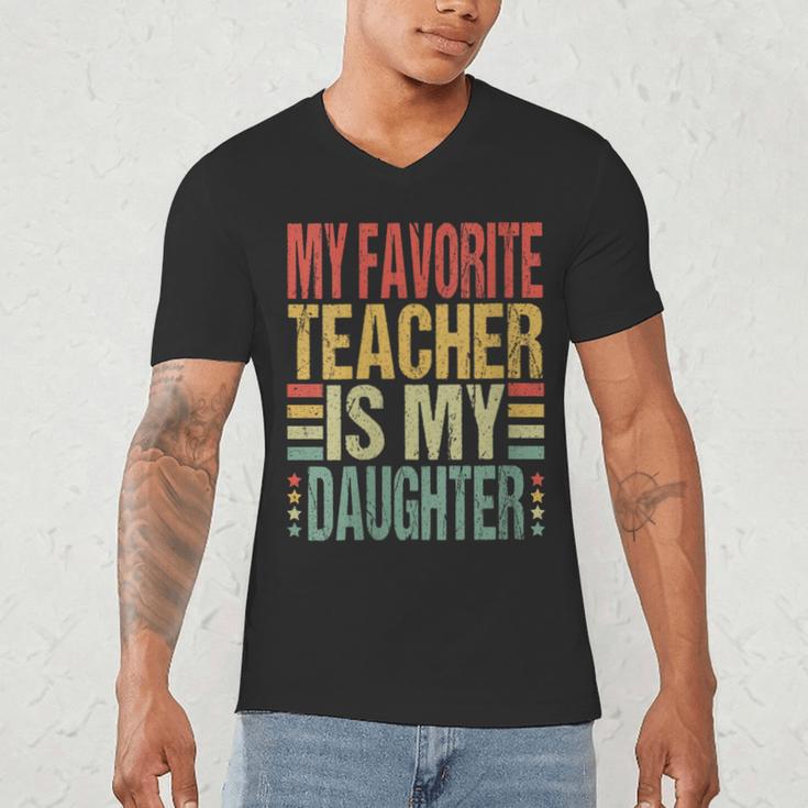 Dad My Favorite Teacher Is My Daughter Proud Daddy Men's V-Neck T-Shirt, novelty gifts, funny gifts Dad My Favorite Teacher Is My Daughter Proud Daddy Men's V-Neck T-Shirt, novelty gifts, funny gifts