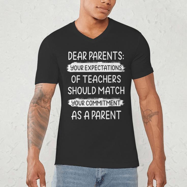 Dear Parents Your Expectations Of Teachers Should Match Men Women Men's V-Neck T-Shirt, novelty gifts, funny gifts