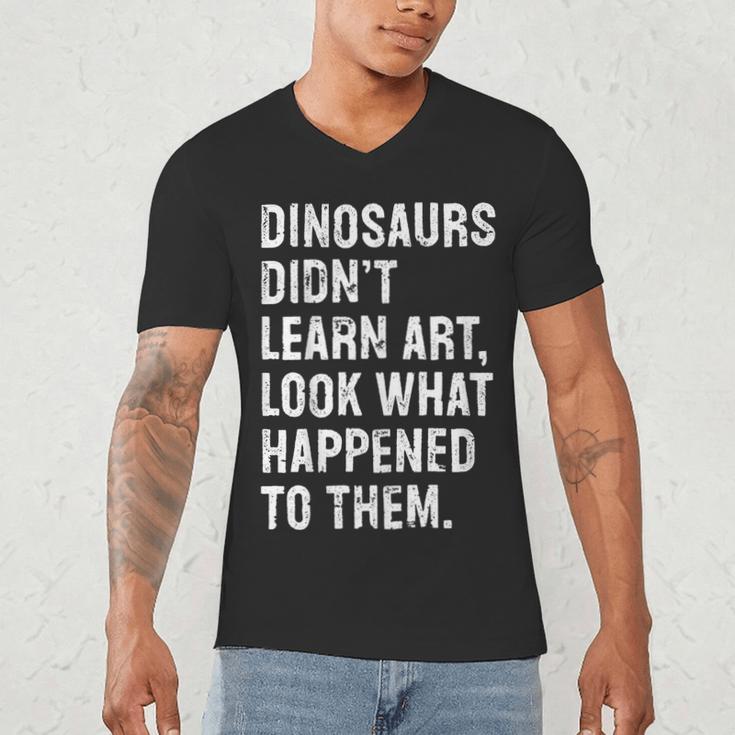 Dinosaurs Didn't Learn Art Art Teacher Men's V-Neck T-Shirt, novelty gifts, funny gifts Dinosaurs Didn't Learn Art Art Teacher Men's V-Neck T-Shirt, novelty gifts, funny gifts