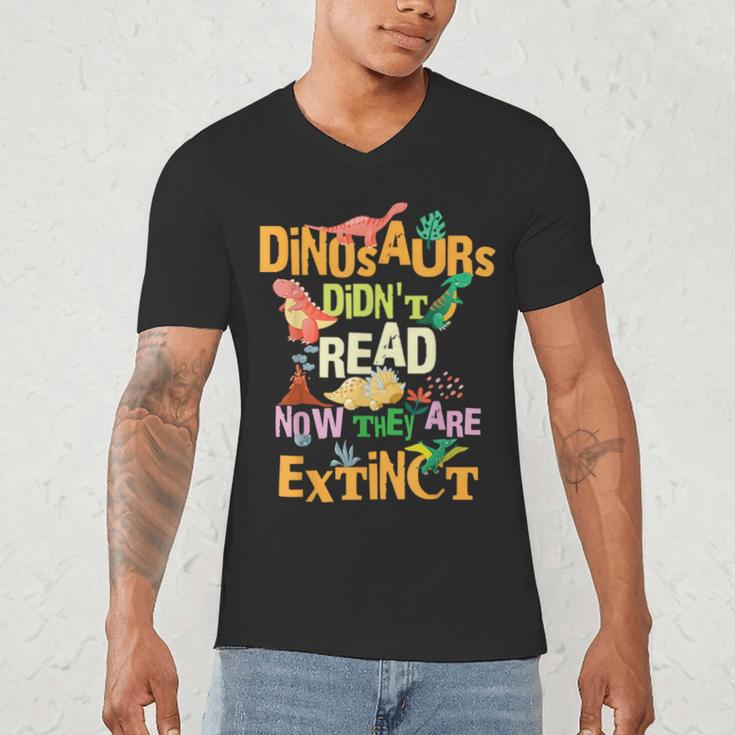 Dinosaurs Didn't Read Now They Are Extinct Reading Teacher Men's V-Neck T-Shirt, novelty gifts, funny gifts Dinosaurs Didn't Read Now They Are Extinct Reading Teacher Men's V-Neck T-Shirt, novelty gifts, funny gifts
