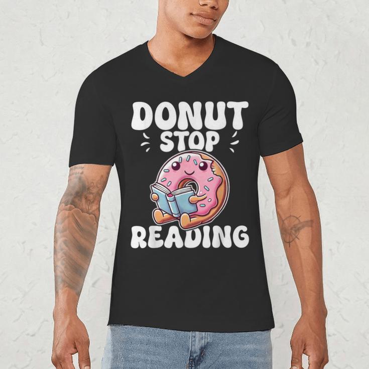 Donut Stop Reading Kawaii Teacher Preschool Kindergarten Men's V-Neck T-Shirt, novelty gifts, funny gifts Donut Stop Reading Kawaii Teacher Preschool Kindergarten Men's V-Neck T-Shirt, novelty gifts, funny gifts