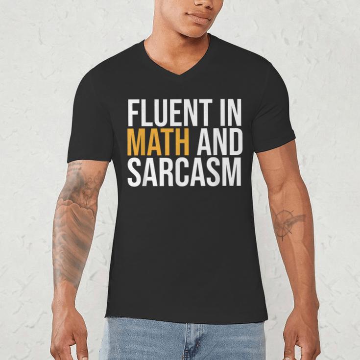 Fluent In Math And Sarcasm Teacher Men's V-Neck T-Shirt, novelty gifts, funny gifts Fluent In Math And Sarcasm Teacher Men's V-Neck T-Shirt, novelty gifts, funny gifts