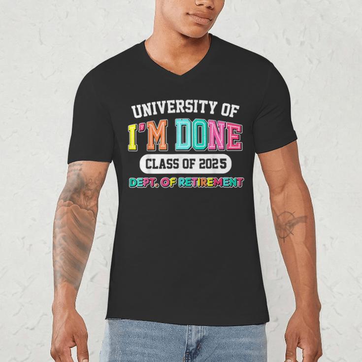 Fun University Of I'm Done Class Of 2025 Teacher Retirement Men's V-Neck T-Shirt, novelty gifts, funny gifts Fun University Of I'm Done Class Of 2025 Teacher Retirement Men's V-Neck T-Shirt, novelty gifts, funny gifts