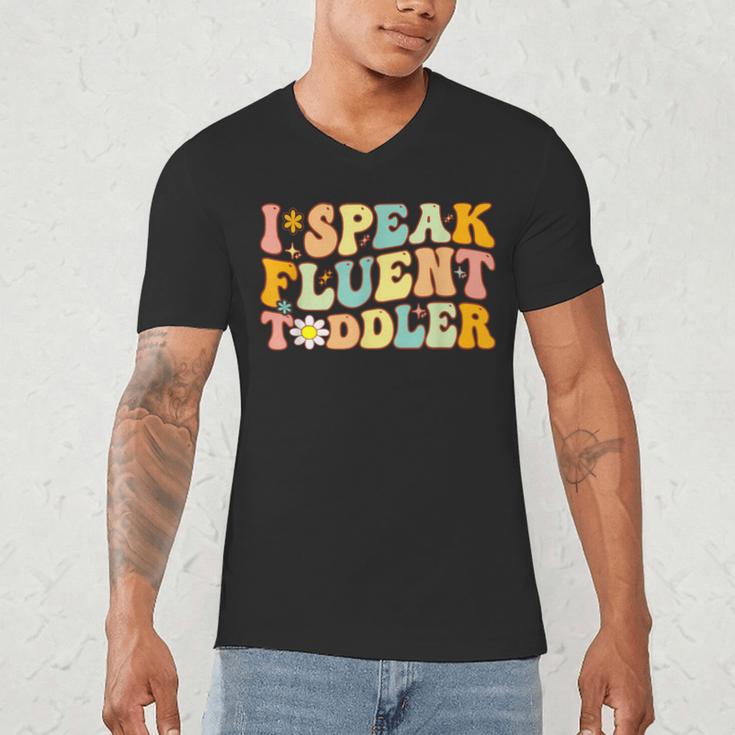 Groovy I Speak Fluent Toddler Daycare Provider Teacher Men's V-Neck T-Shirt, novelty gifts, funny gifts