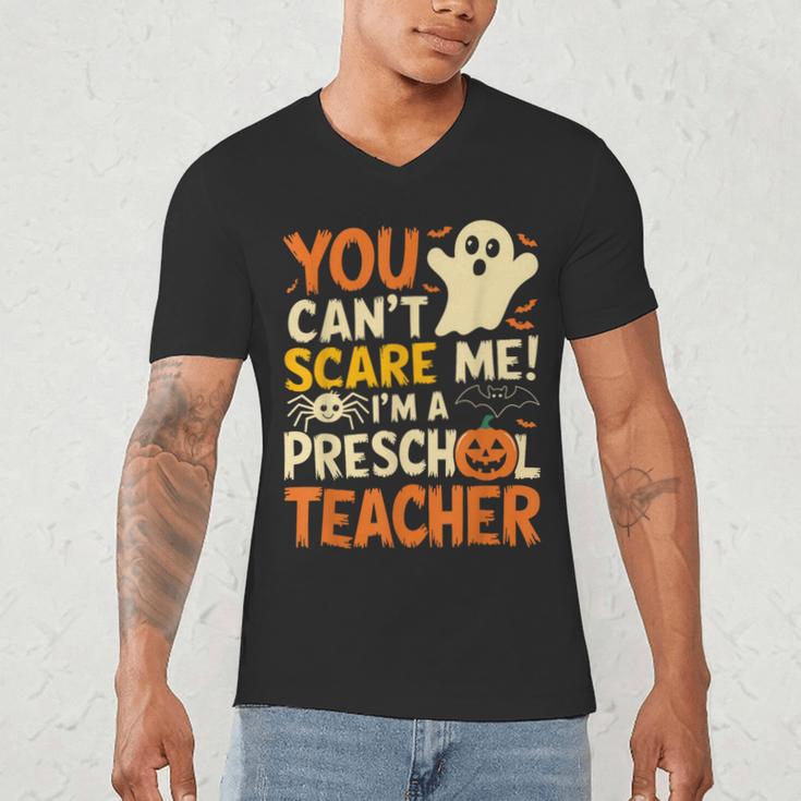 Halloween Preschool Teacher You Can't Scare Me Im A Teacher Men's V-Neck T-Shirt, novelty gifts, funny gifts