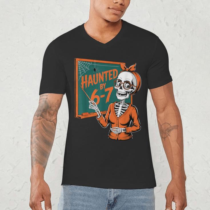 Haunted By 6-7 Six Seven 67 Math Teacher Halloween Skeleton Men's V-Neck T-Shirt, novelty gifts, funny gifts Haunted By 6-7 Six Seven 67 Math Teacher Halloween Skeleton Men's V-Neck T-Shirt, novelty gifts, funny gifts