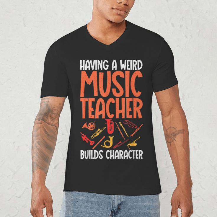 Having a Weird Music Teacher Builds Character Music Teacher Men's V-Neck T-Shirt, novelty gifts, funny gifts Having a Weird Music Teacher Builds Character Music Teacher Men's V-Neck T-Shirt, novelty gifts, funny gifts
