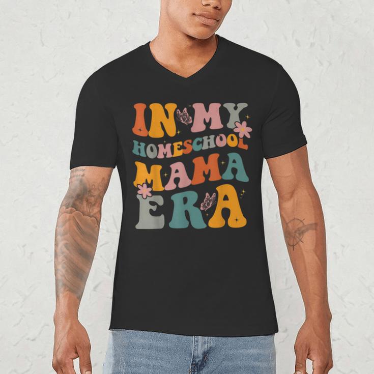 In My Homeschool Mama Era Mom Teacher Men's V-Neck T-Shirt, novelty gifts, funny gifts