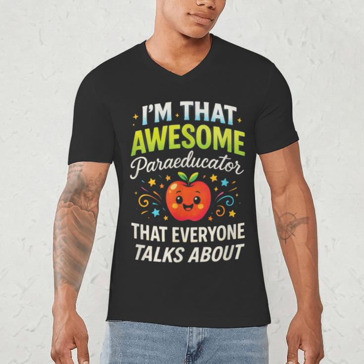 I'm That Awesome Paraeducator Teacher Men's V-Neck T-Shirt, novelty gifts, funny gifts
