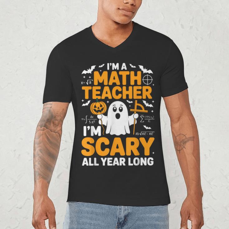 I'm A Math Teacher I'm Scary All Year Long Spooky Halloween Men's V-Neck T-Shirt, novelty gifts, funny gifts I'm A Math Teacher I'm Scary All Year Long Spooky Halloween Men's V-Neck T-Shirt, novelty gifts, funny gifts