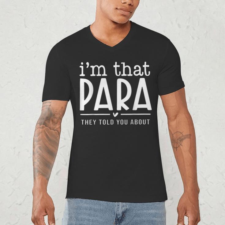 I'm That Para They Told You Abou Paraprofessional Teacher Men's V-Neck T-Shirt, novelty gifts, funny gifts