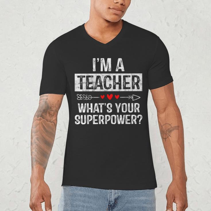 I'm A Teacher What's Your Superpower Men's V-Neck T-Shirt, novelty gifts, funny gifts I'm A Teacher What's Your Superpower Men's V-Neck T-Shirt, novelty gifts, funny gifts