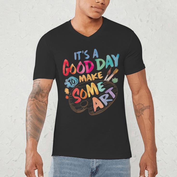 It's A Good Day To Make Some Art Artist Drawing Teacher Tees Men's V-Neck T-Shirt, novelty gifts, funny gifts It's A Good Day To Make Some Art Artist Drawing Teacher Tees Men's V-Neck T-Shirt, novelty gifts, funny gifts