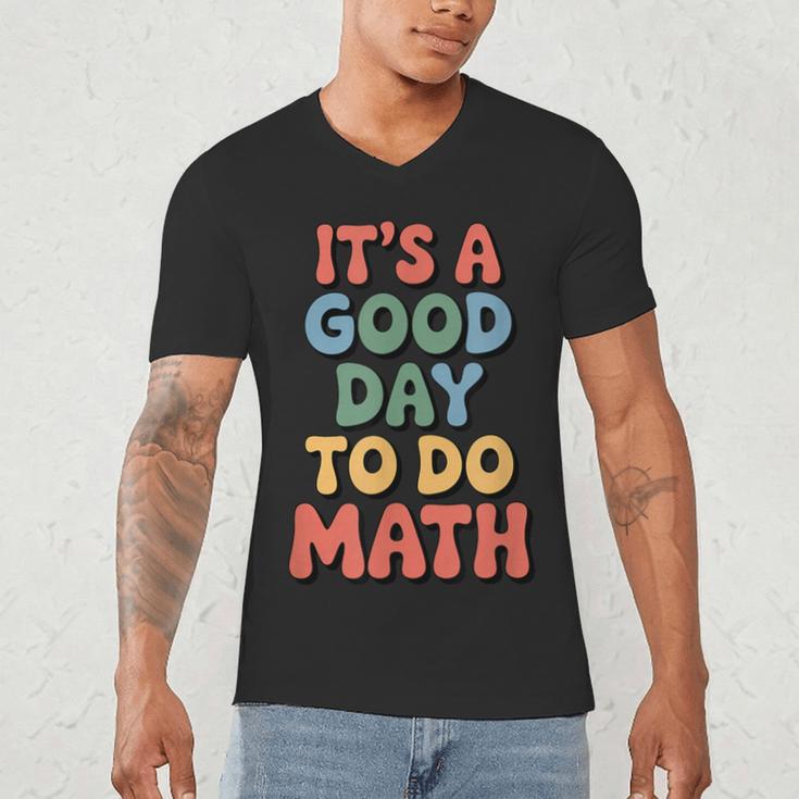 It's A Good Day To Do Math Retro Math Teacher Student Men's V-Neck T-Shirt, novelty gifts, funny gifts It's A Good Day To Do Math Retro Math Teacher Student Men's V-Neck T-Shirt, novelty gifts, funny gifts