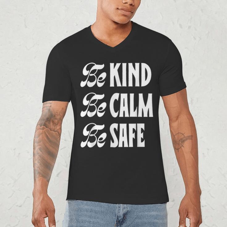 Be Kind Be Calm Be Safe Awareness For Teachers For Men Women Kids Men's V-Neck T-Shirt, novelty gifts, funny gifts Be Kind Be Calm Be Safe Awareness For Teachers For Men Women Kids Men's V-Neck T-Shirt, novelty gifts, funny gifts