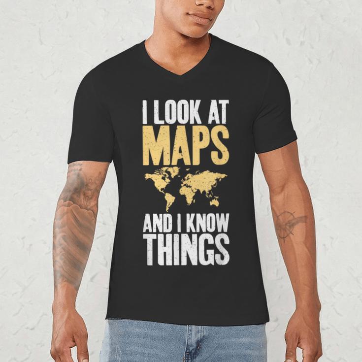 I Look At Maps And i Know Things Teacher Geographer Men's V-Neck T-Shirt, novelty gifts, funny gifts I Look At Maps And i Know Things Teacher Geographer Men's V-Neck T-Shirt, novelty gifts, funny gifts
