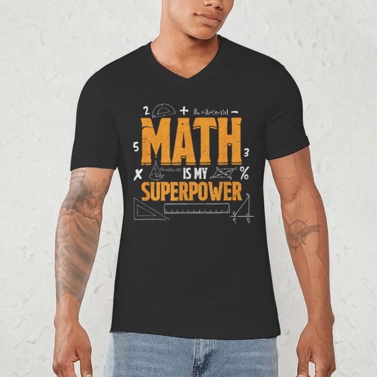 Math Is My Superpower Math Teacher Student Men's V-Neck T-Shirt, novelty gifts, funny gifts