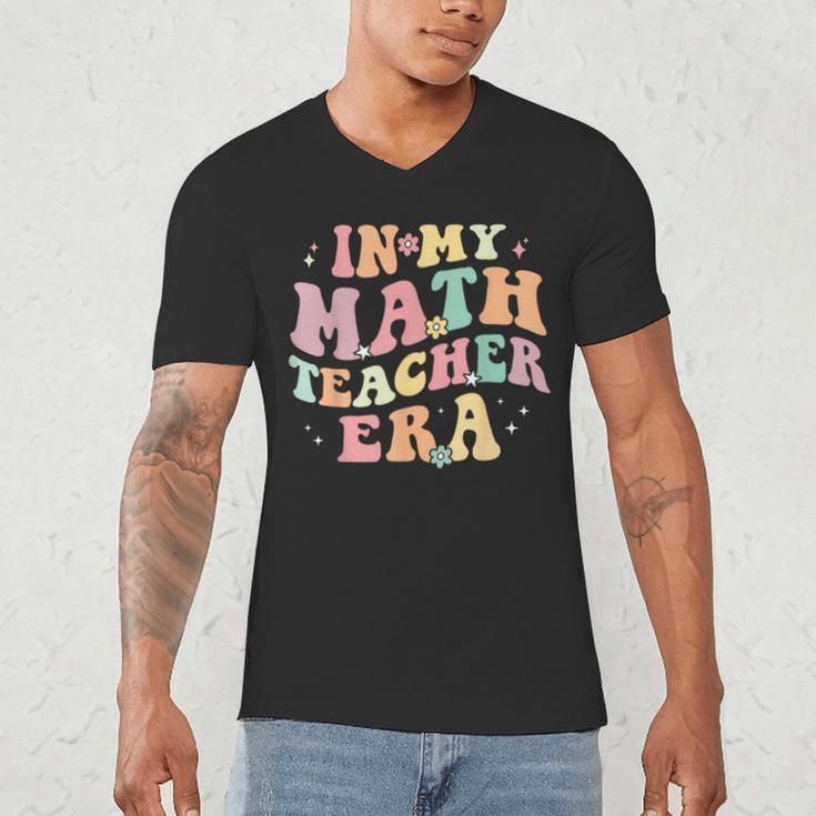 In My Math Teacher Era Retro Back To School Groovy Teacher Men Women Men's V-Neck T-Shirt, novelty gifts, funny gifts