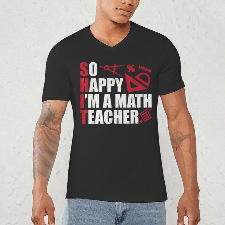 Math Teacher School So Happy I'm A Math Teacher Men's V-Neck T-Shirt, novelty gifts, funny gifts Math Teacher School So Happy I'm A Math Teacher Men's V-Neck T-Shirt, novelty gifts, funny gifts