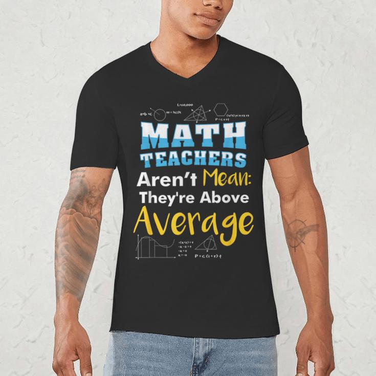 Math Teachers Aren't Mean Sayings Mathematics School Men's V-Neck T-Shirt, novelty gifts, funny gifts