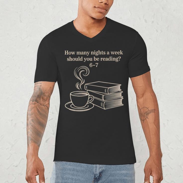 How Many Nights A Week Should You Be Reading 6-7 Teacher Fun Men's V-Neck T-Shirt, novelty gifts, funny gifts