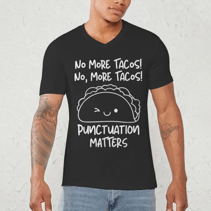 No More Tacos Punctuation Matters Taco English Teacher Men's V-Neck T-Shirt, novelty gifts, funny gifts