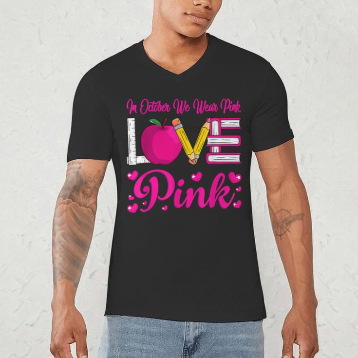 In October We Wear Pink Love Teacher Breast Cancer Awareness Men's V-Neck T-Shirt, novelty gifts, funny gifts In October We Wear Pink Love Teacher Breast Cancer Awareness Men's V-Neck T-Shirt, novelty gifts, funny gifts