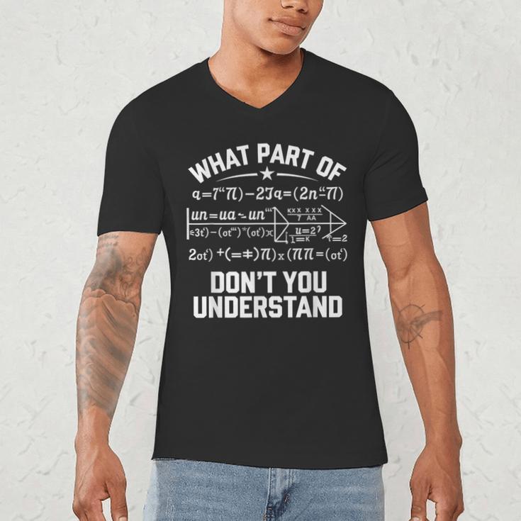 What Part Of Don't You Understand Math Teacher Men's V-Neck T-Shirt, novelty gifts, funny gifts What Part Of Don't You Understand Math Teacher Men's V-Neck T-Shirt, novelty gifts, funny gifts