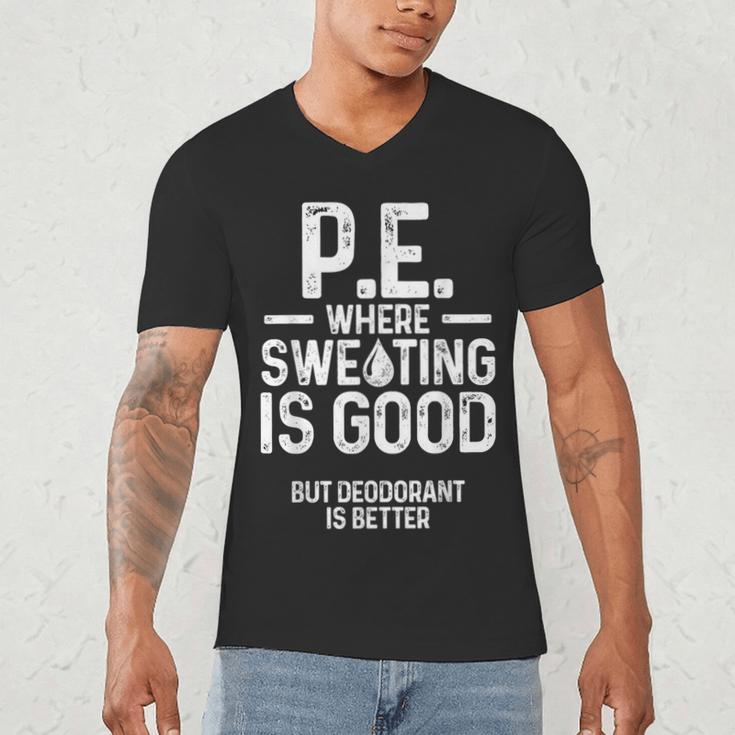 PE Physical Education Teacher Sweating Men Women Men's V-Neck T-Shirt, novelty gifts, funny gifts