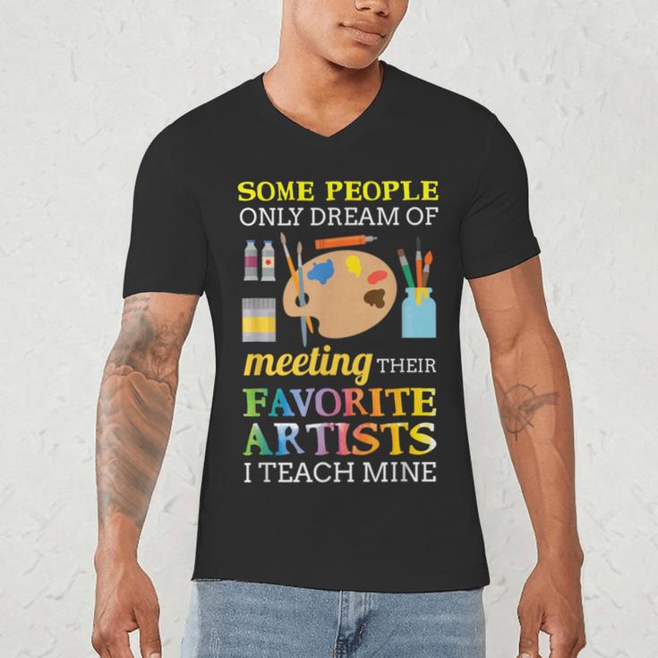 Some People Only Dream Of Meeting Art Teacher Teachers Men's V-Neck T-Shirt, novelty gifts, funny gifts Some People Only Dream Of Meeting Art Teacher Teachers Men's V-Neck T-Shirt, novelty gifts, funny gifts
