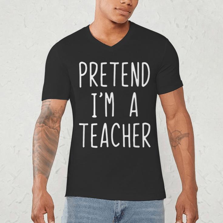 Pretend I'm A Teacher Costume Halloween Lazy Adult Kids Men's V-Neck T-Shirt, novelty gifts, funny gifts Pretend I'm A Teacher Costume Halloween Lazy Adult Kids Men's V-Neck T-Shirt, novelty gifts, funny gifts