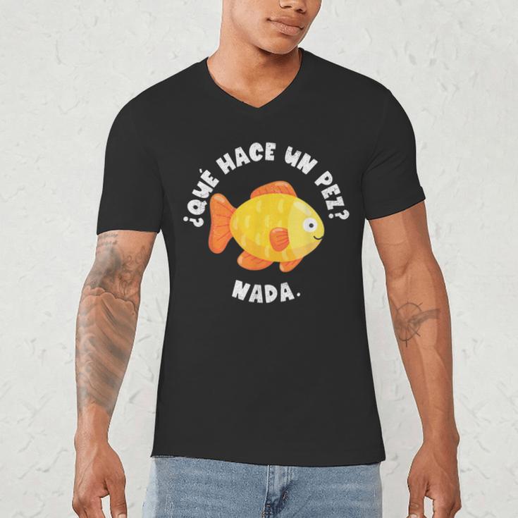 Que Hace Un Pez Nada Spanish Teacher Bilingual Teacher Dual Men's V-Neck T-Shirt, novelty gifts, funny gifts