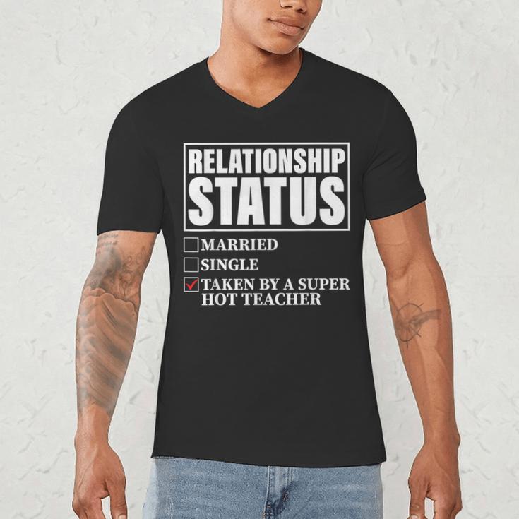 Relationship Status Taken By Super Hot Teacher Men's V-Neck T-Shirt, novelty gifts, funny gifts