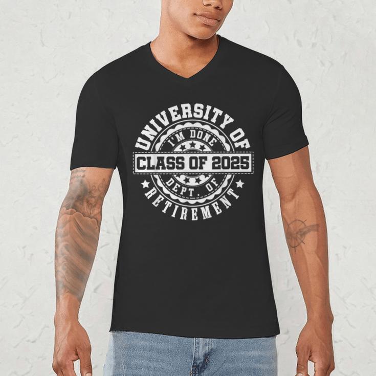 Retired 2025 For Teacher Retirement University Of I'm Done Men's V-Neck T-Shirt, novelty gifts, funny gifts Retired 2025 For Teacher Retirement University Of I'm Done Men's V-Neck T-Shirt, novelty gifts, funny gifts