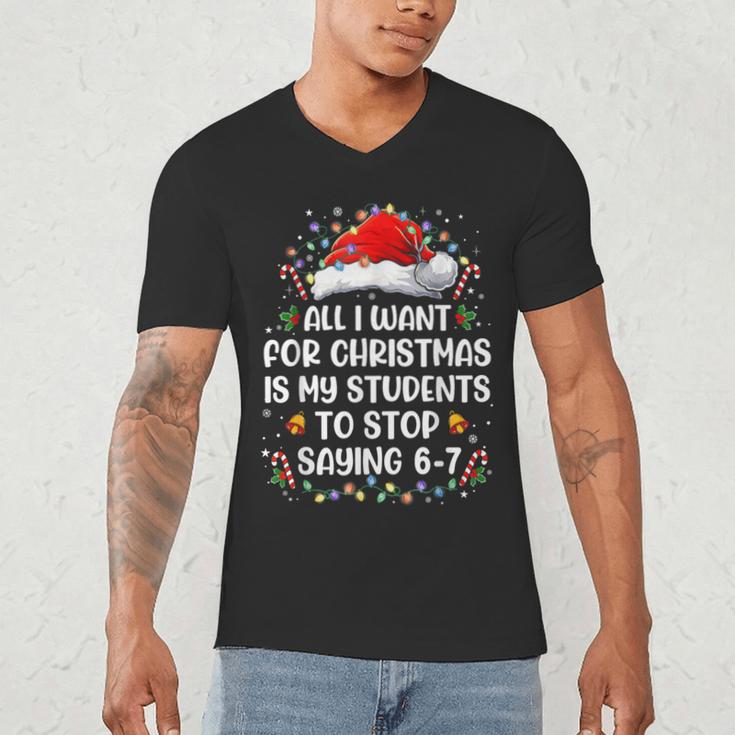 Stop Saying 6-7 Teacher Students 67 Christmas Meme 6 7 Men's V-Neck T-Shirt, novelty gifts, funny gifts