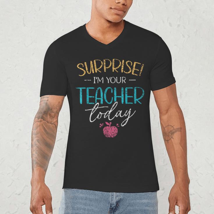 Surprise I'm Your Teacher Today Women Substitute Teacher Men's V-Neck T-Shirt, novelty gifts, funny gifts Surprise I'm Your Teacher Today Women Substitute Teacher Men's V-Neck T-Shirt, novelty gifts, funny gifts