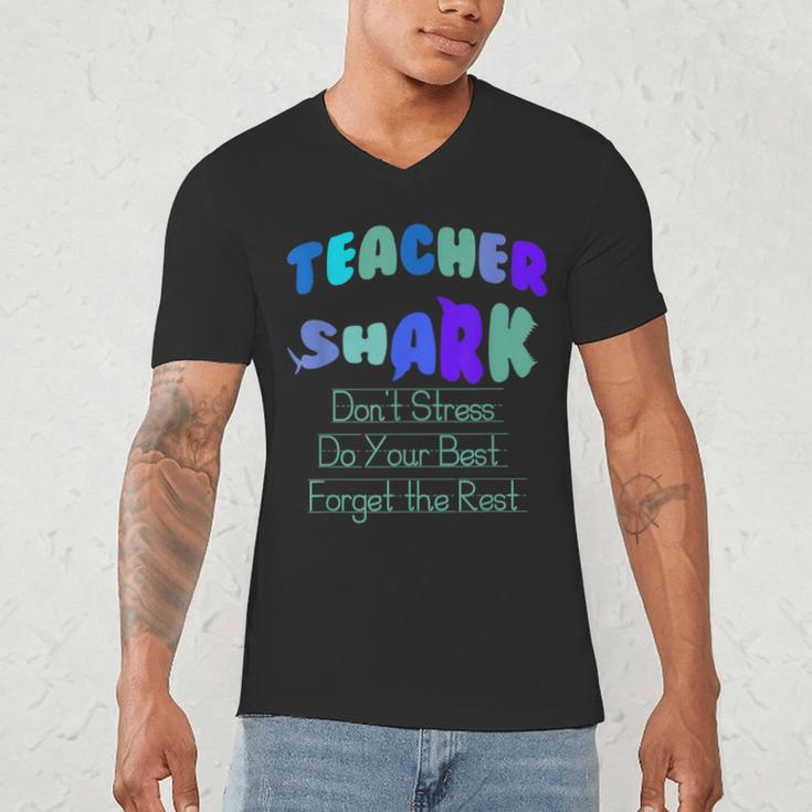 Teacher Shark Don't Stress Do Your Best Forget The Rest Men's V-Neck T-Shirt, novelty gifts, funny gifts