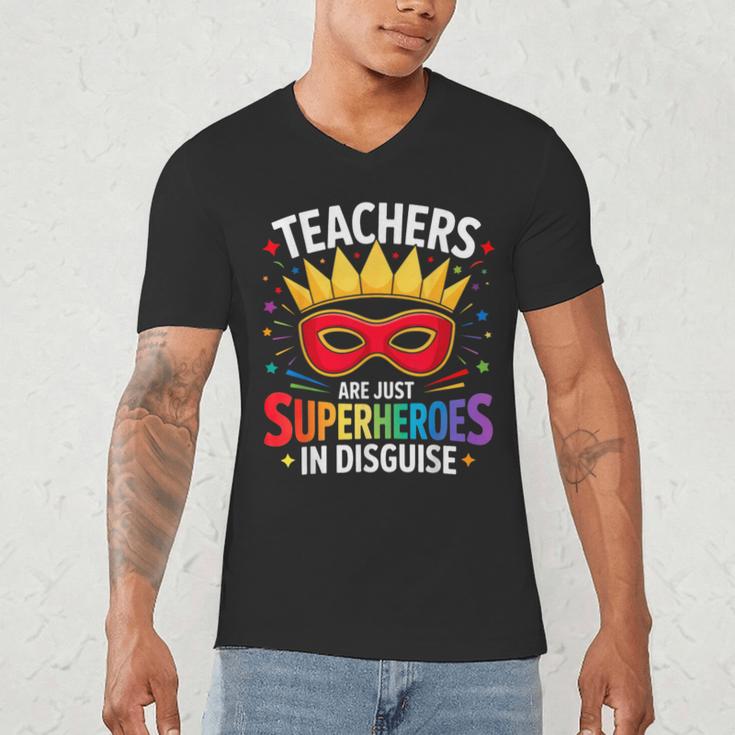 Teachers Are Just Superheroes In Disguise Fun Back To School Men's V-Neck T-Shirt, novelty gifts, funny gifts