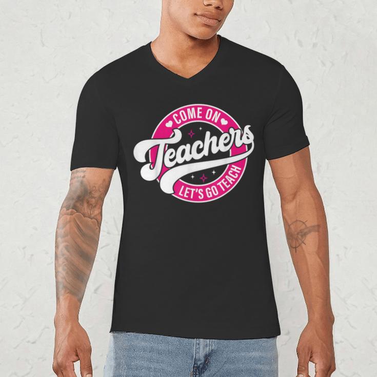 Come On Teachers Let's Go Teach Pink Back To School For Men Women Men's V-Neck T-Shirt, novelty gifts, funny gifts Come On Teachers Let's Go Teach Pink Back To School For Men Women Men's V-Neck T-Shirt, novelty gifts, funny gifts
