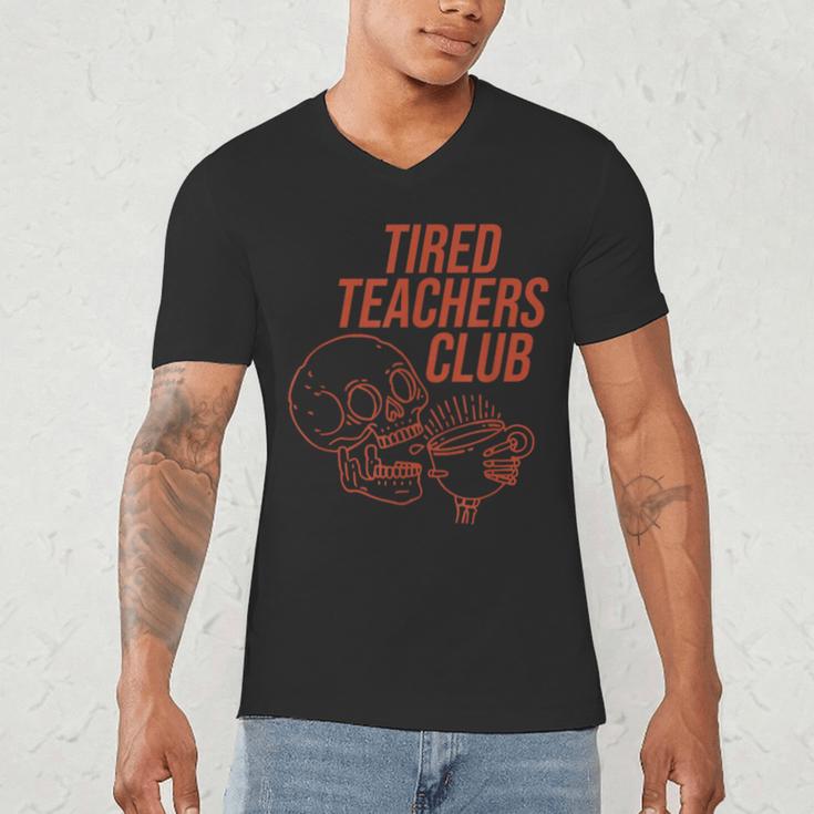 Tired Teachers Club Men's V-Neck T-Shirt, novelty gifts, funny gifts