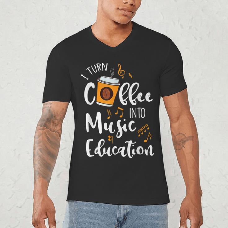 I Turn Coffee Into Music Education Music Teacher Men's V-Neck T-Shirt, novelty gifts, funny gifts I Turn Coffee Into Music Education Music Teacher Men's V-Neck T-Shirt, novelty gifts, funny gifts