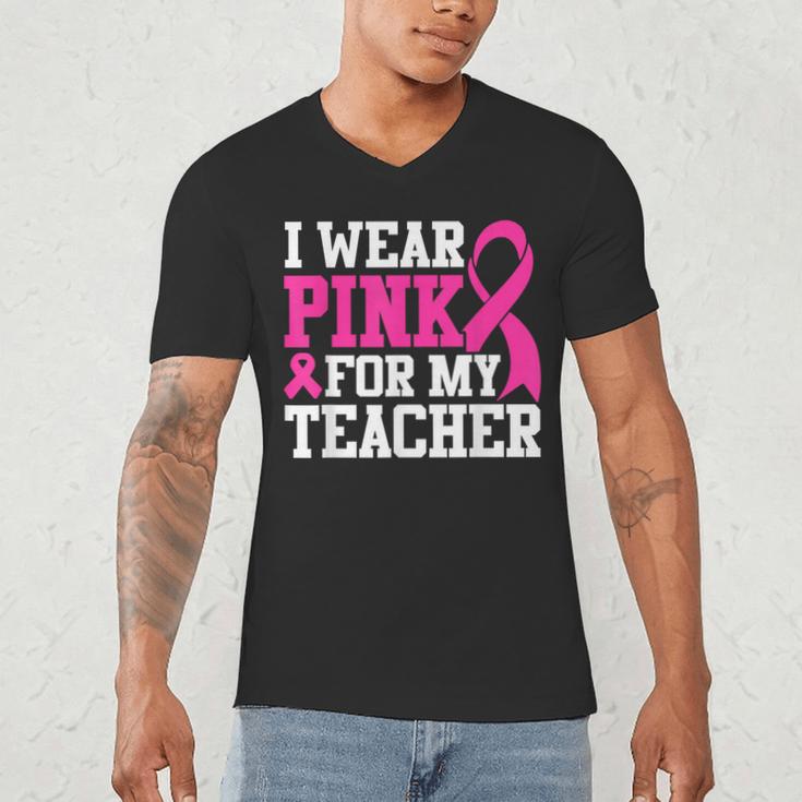 I Wear Pink For My Teacher Breast Cancer Awareness Men's V-Neck T-Shirt, novelty gifts, funny gifts I Wear Pink For My Teacher Breast Cancer Awareness Men's V-Neck T-Shirt, novelty gifts, funny gifts